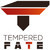 Tempered Fate