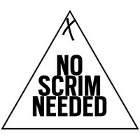 NoScrimNeeded